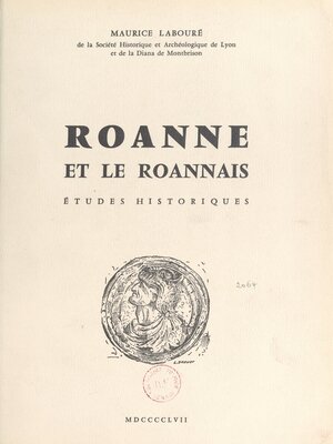 cover image of Roanne et le Roannais, études historiques